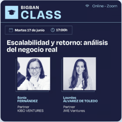 BIGBAN Class | Escalabilidad y retorno: análisis del negocio&nbsp;real